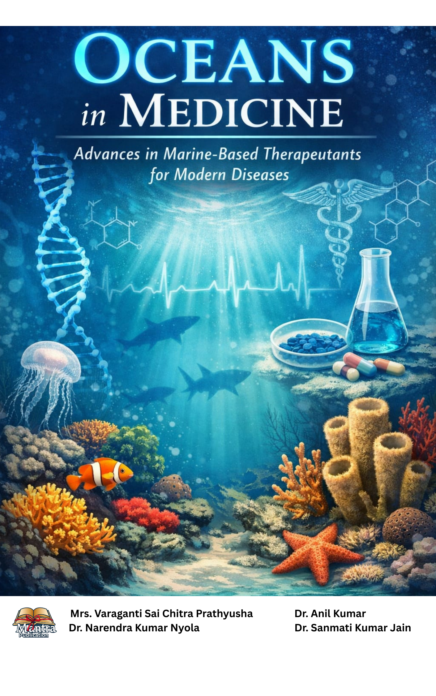 Oceans in Medicine: Advances in Marine-Based Therapeutants for Modern Diseases