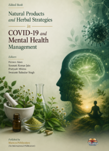 Natural Products and Herbal Strategies in Covid- 19 and Mental Health Management