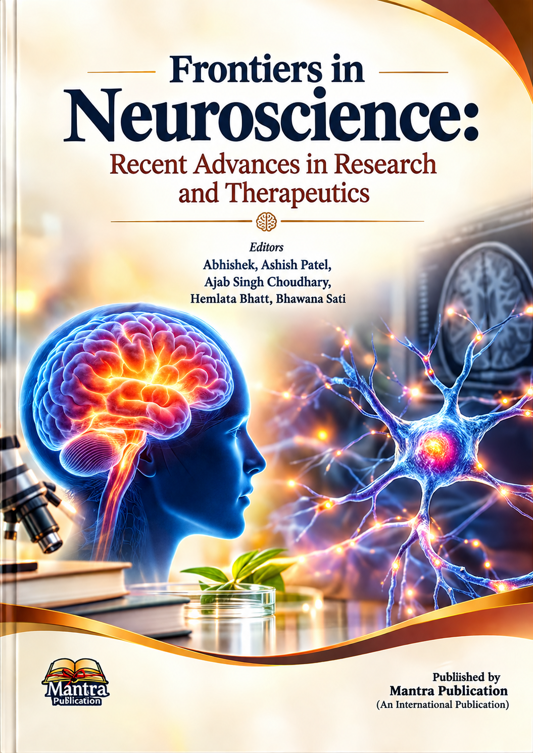 Frontiers in Neuroscience: Recent Advances in Research and Therapeutics