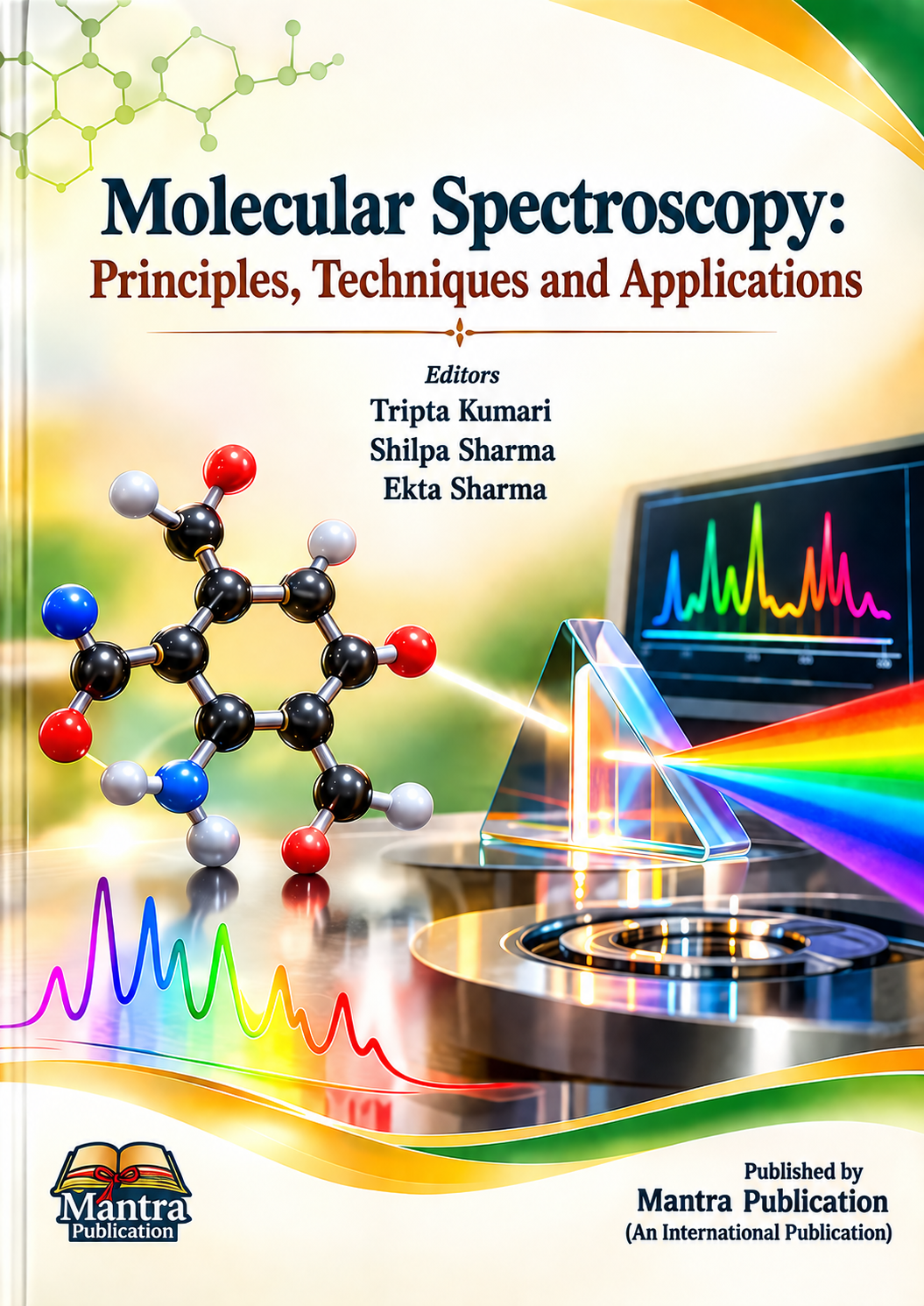 Molecular Spectroscopy: Principles, Techniques and Applications